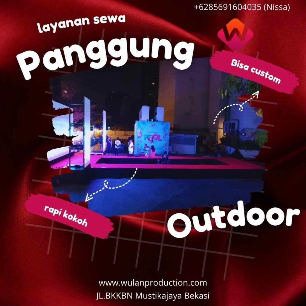 Jasa Sewa Stage Panggung Outdoor Area Jakarta