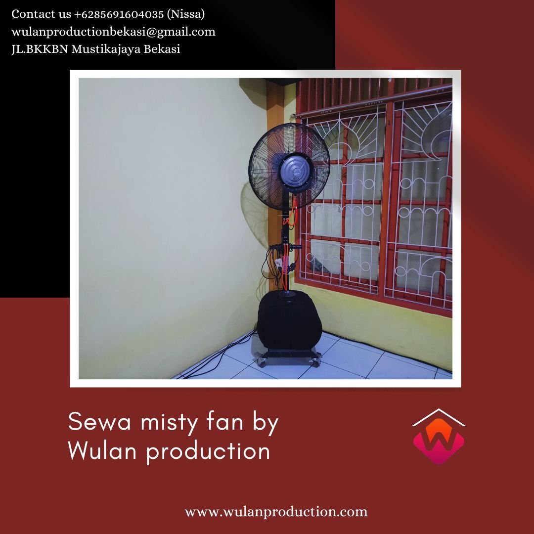 Menyewakan Misty Fan Blower Uap Air Dan Air Cooler Bundar Area Jakarta