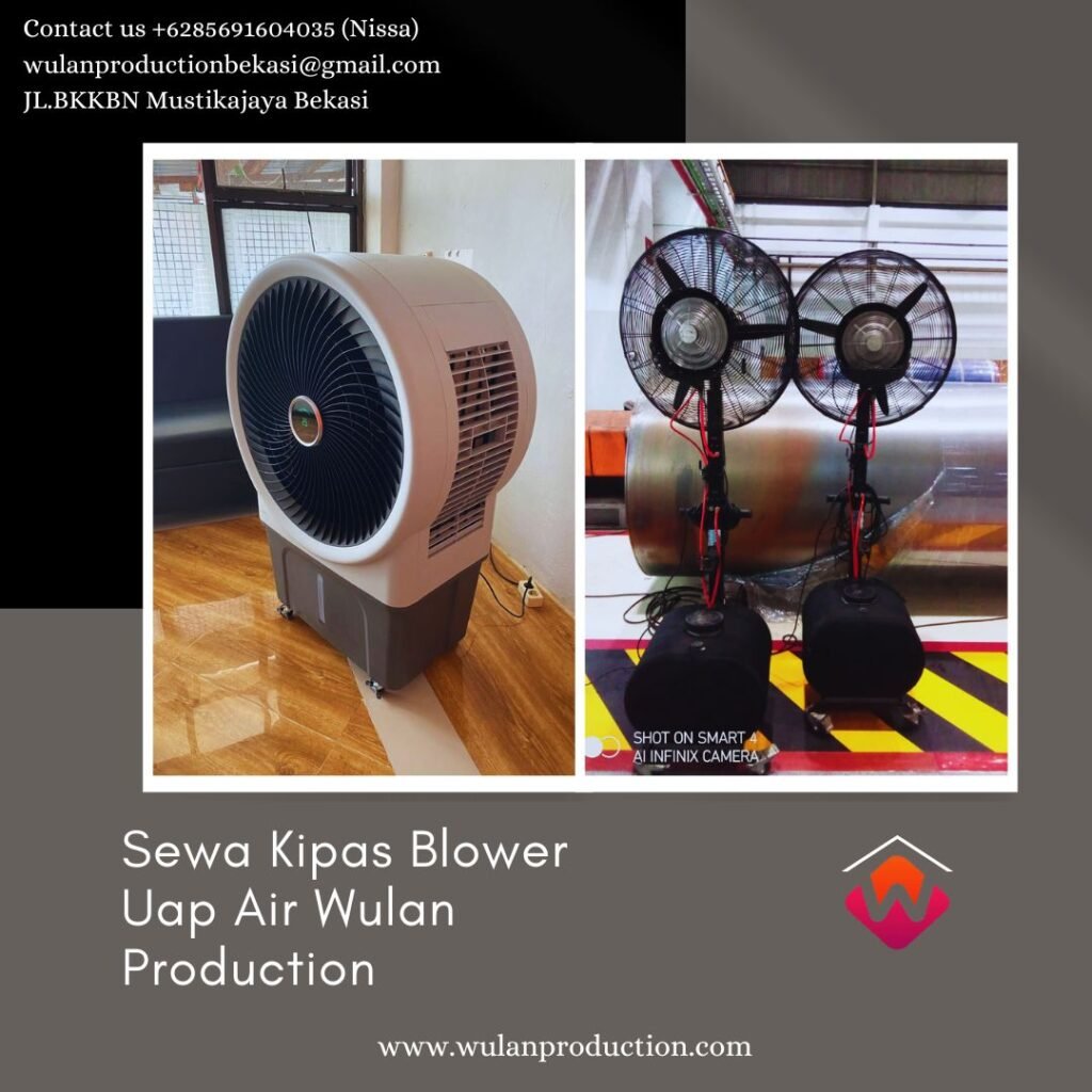 Sewa Kipas Blower Uap Air Dan Air Cooler Bundar Area Jakarta