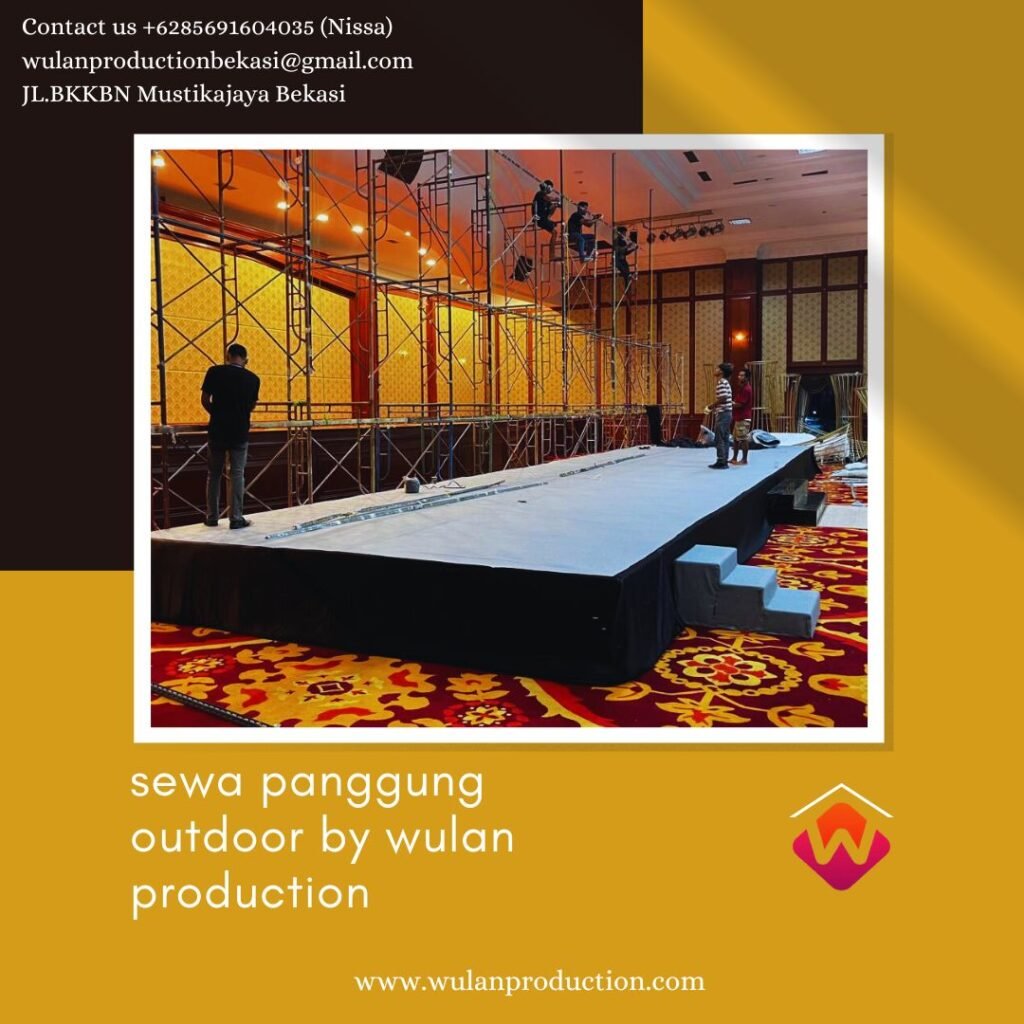 Solusi Sewa Panggung Indoor Dan Outdoor Beragam Model Area Jakarta