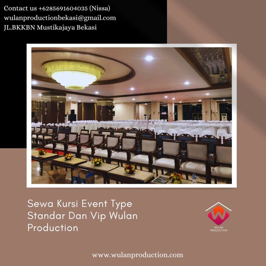 Sewa Meja Dan Kursi Event Type Standar Dan Vip Area Jakarta