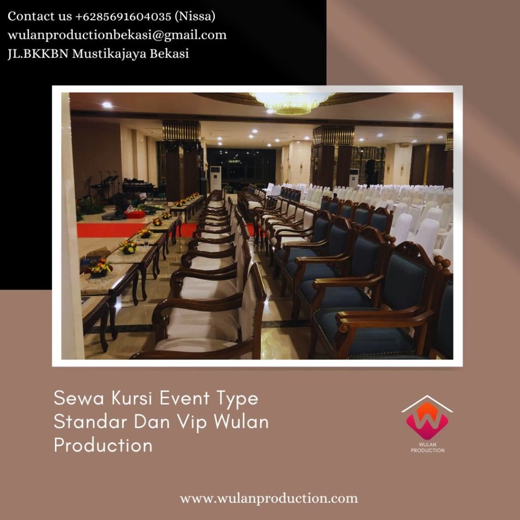Sewa Meja Dan Kursi Event Type Standar Dan Vip Area Jakarta
