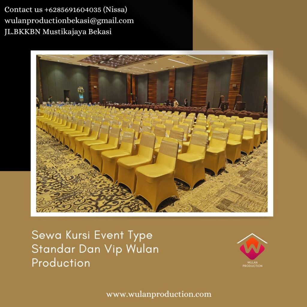 Sewa Meja Dan Kursi Event Type Standar Dan Vip Area Jakarta