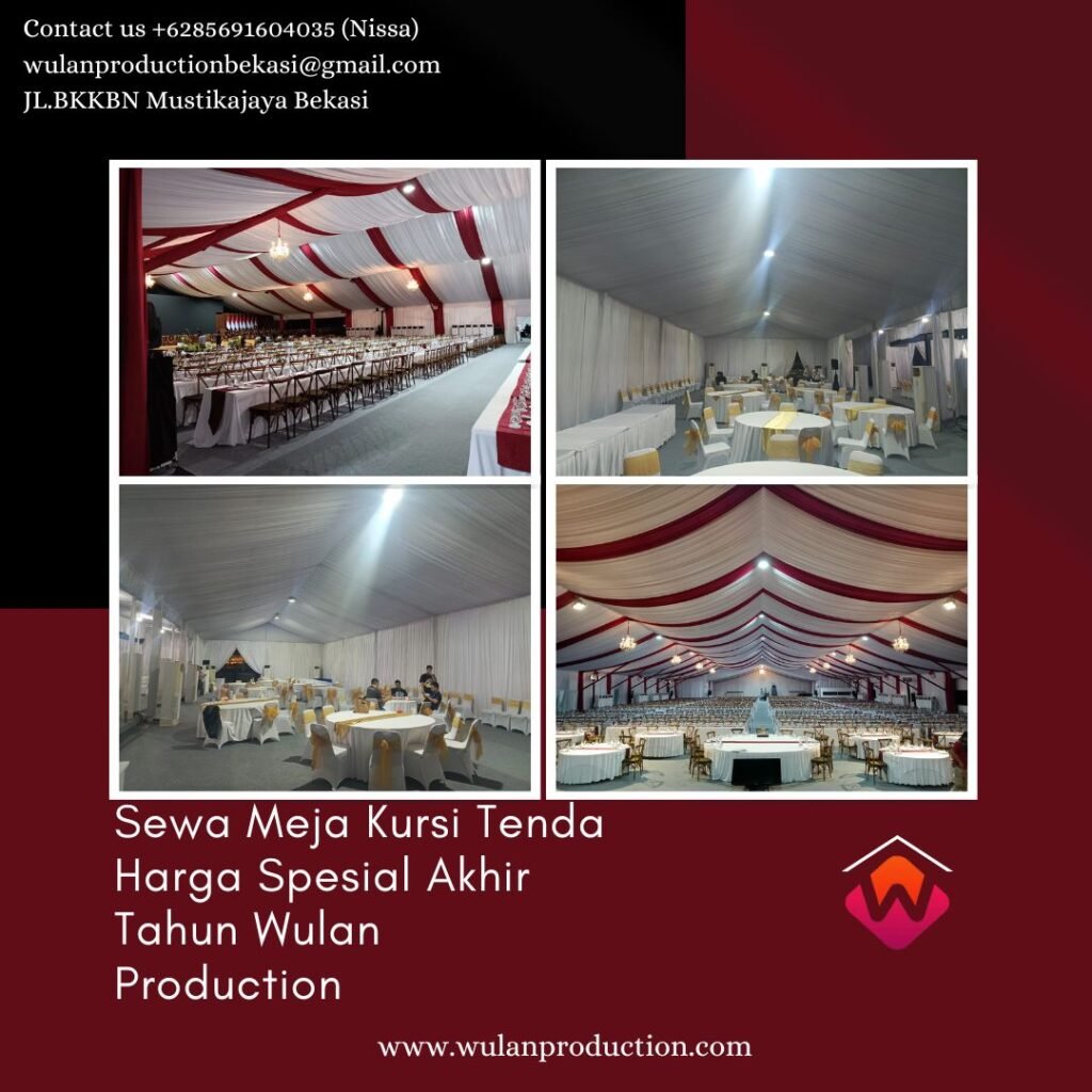 Sewa Meja Kursi Tenda Harga Spesial Akhir Tahun Area Jakarta