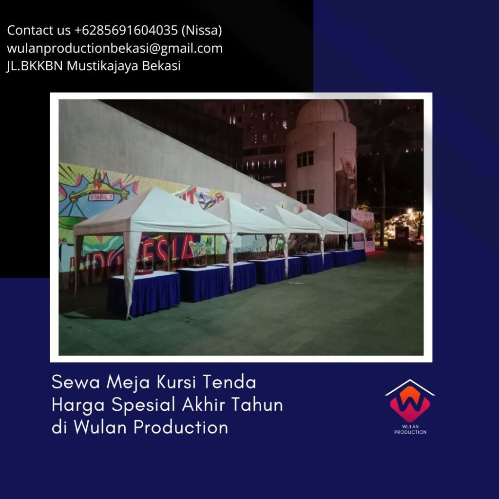 Sewa Meja Kursi Tenda Harga Spesial Akhir Tahun Area Jakarta