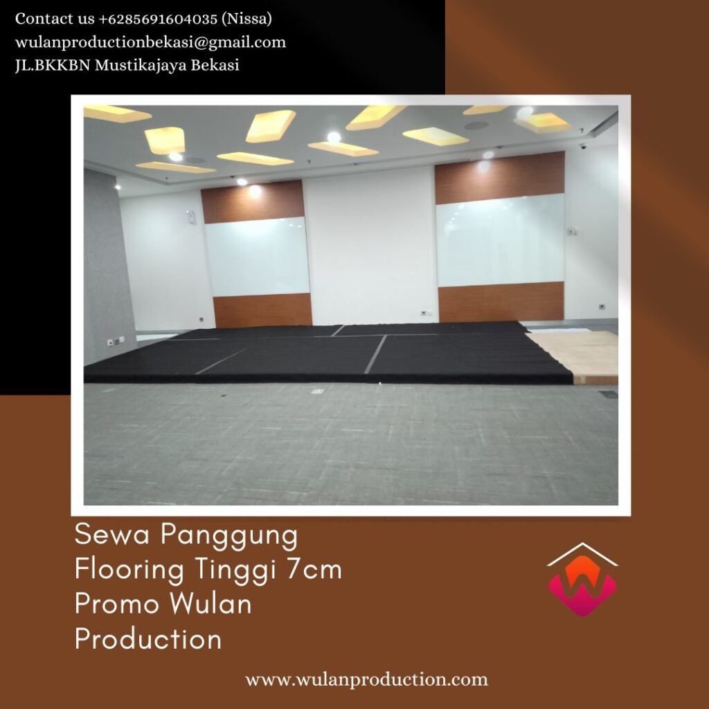 Sewa Panggung Flooring Tinggi 7cm Harga Spesial Area Jakarta