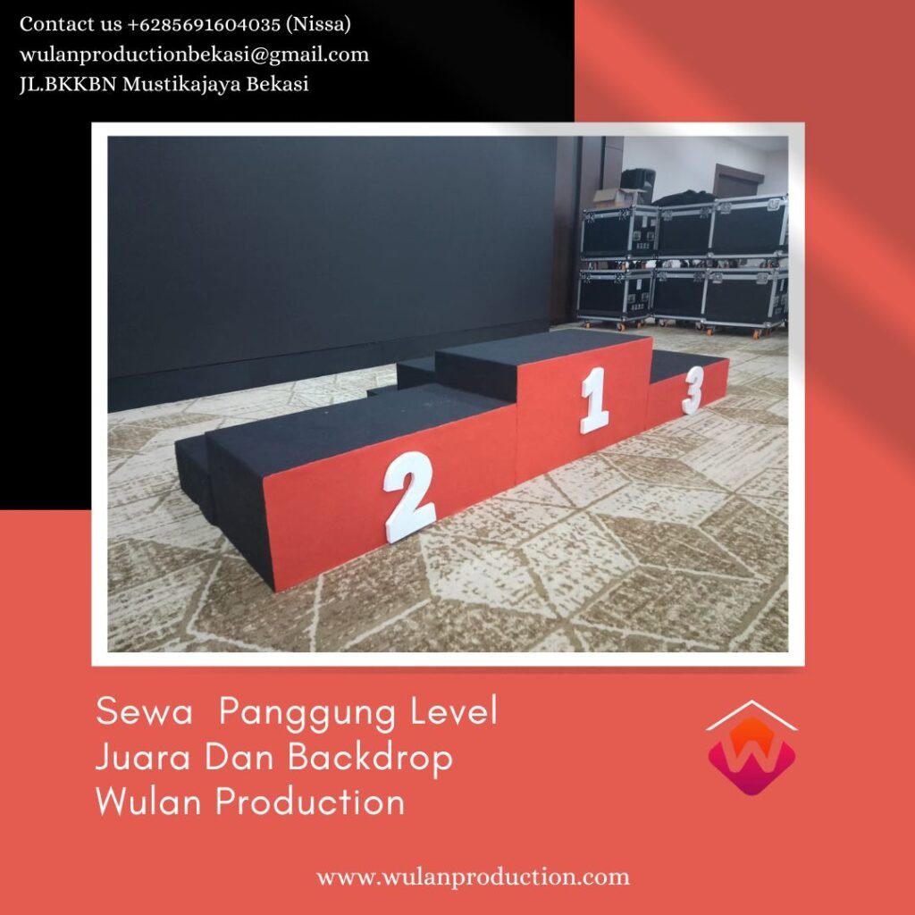 Sewa Panggung Level Juara Dan Backdrop Area Jakarta