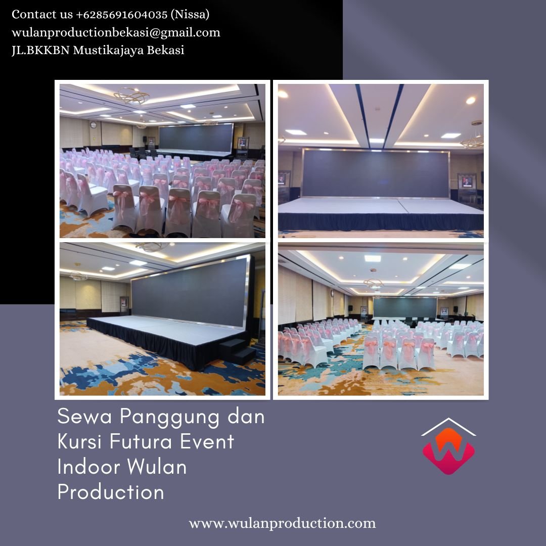 Sewa Panggung dan Kursi Futura Event Indoor Area Jakarta