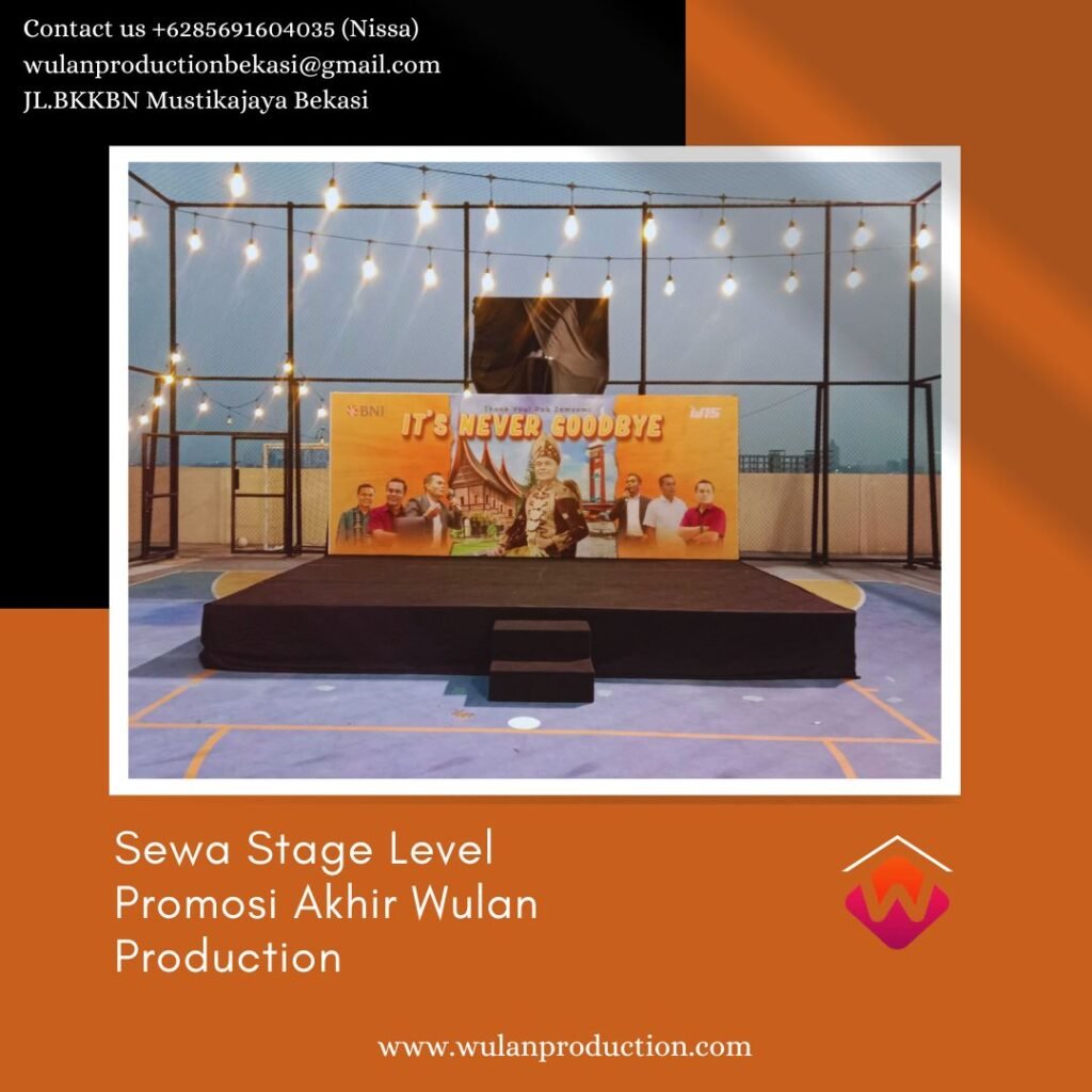 Sewa Stage Level Promosi Akhir Tahun Area Jakarta