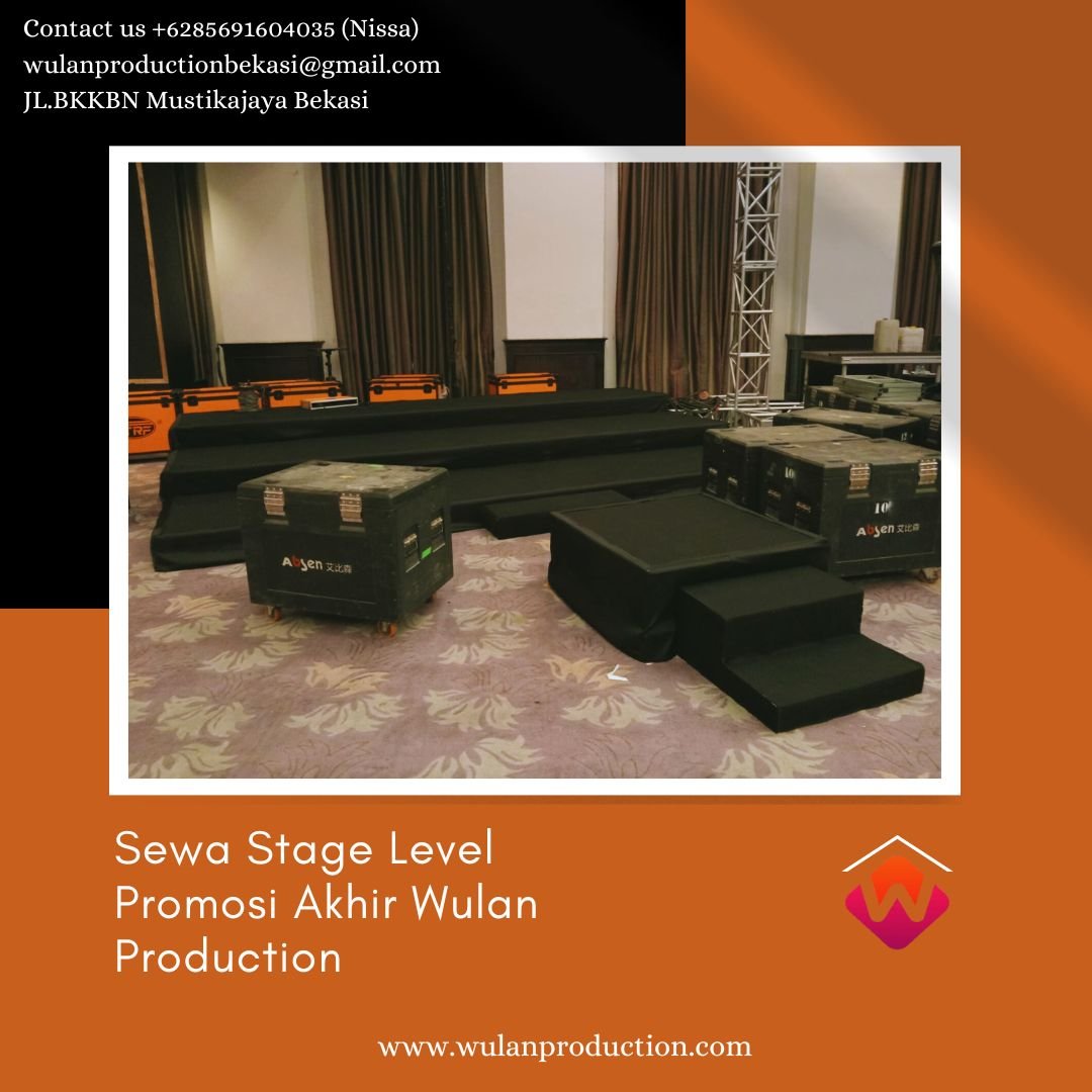 Sewa Stage Level Promosi Akhir Tahun Area Jakarta