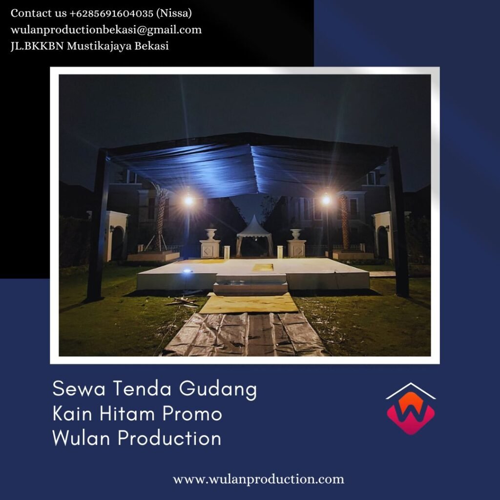 Sewa Tenda Gudang Kain Hitam Promo Akhir Tahun Area Cikarang