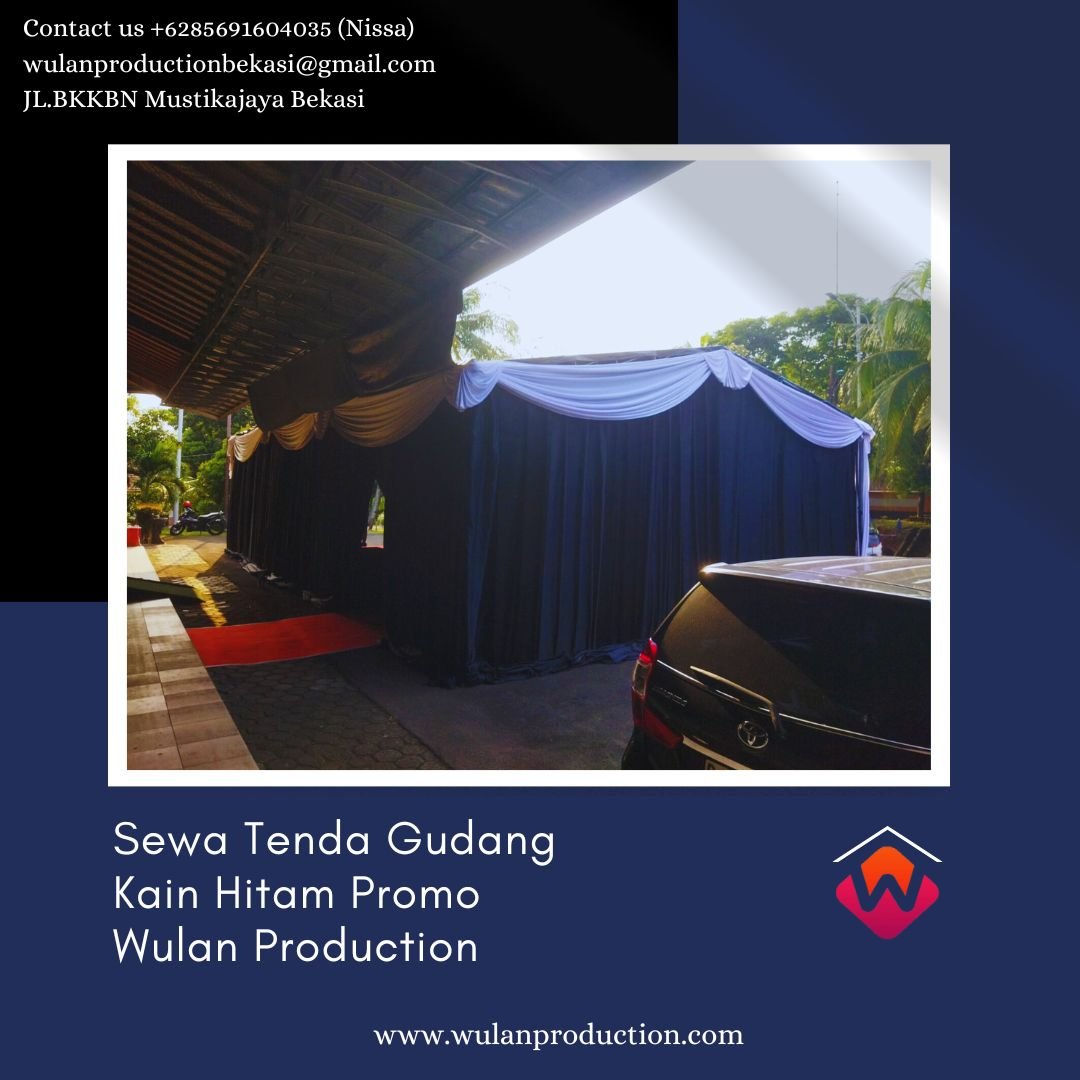 Sewa Tenda Gudang Kain Hitam Promo Akhir Tahun Area Cikarang