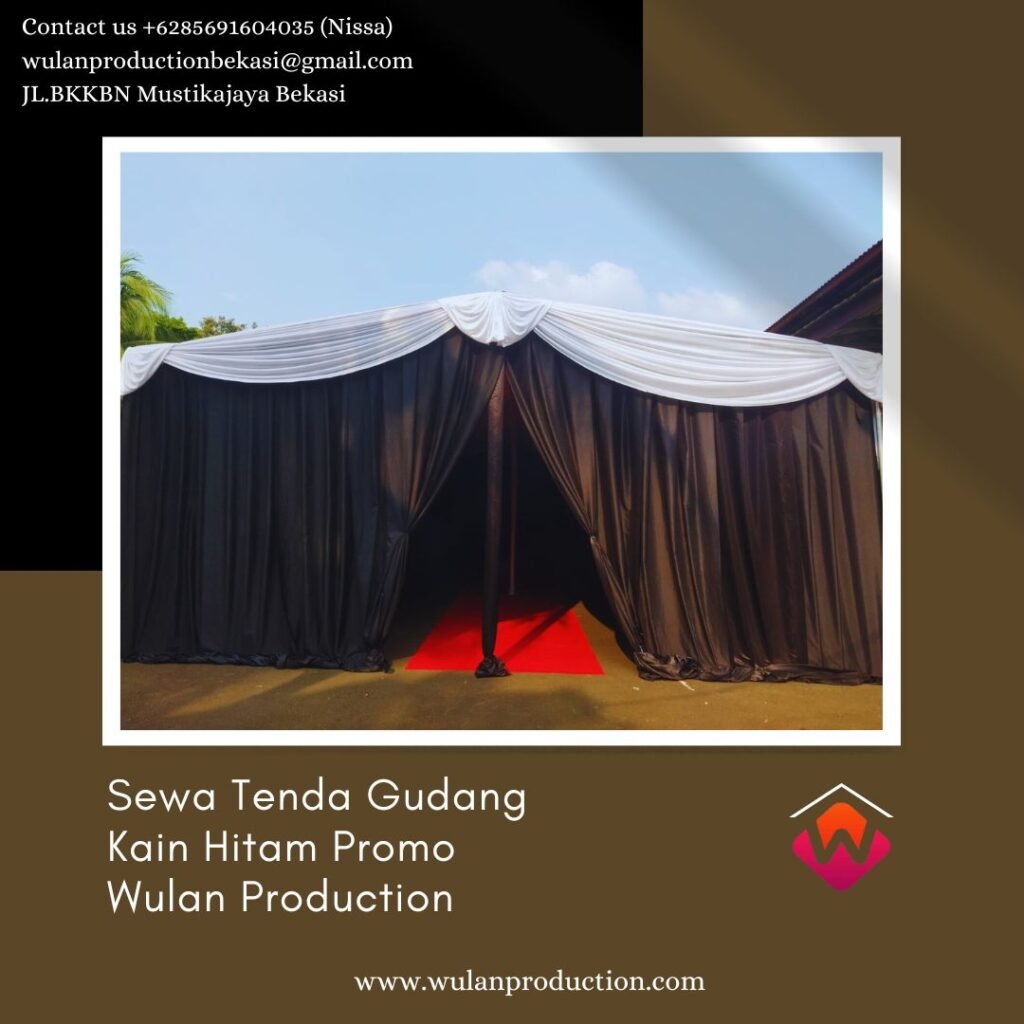 Sewa Tenda Gudang Kain Hitam Promo Akhir Tahun Area Cikarang