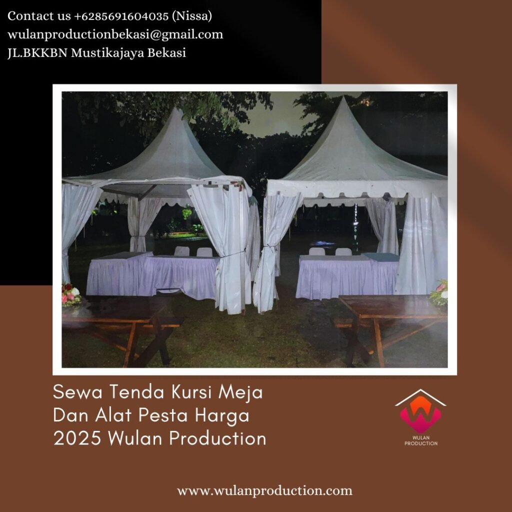 Sewa Tenda Kursi Meja Dan Alat Pesta Harga Terbaru 2025 di Jakarta