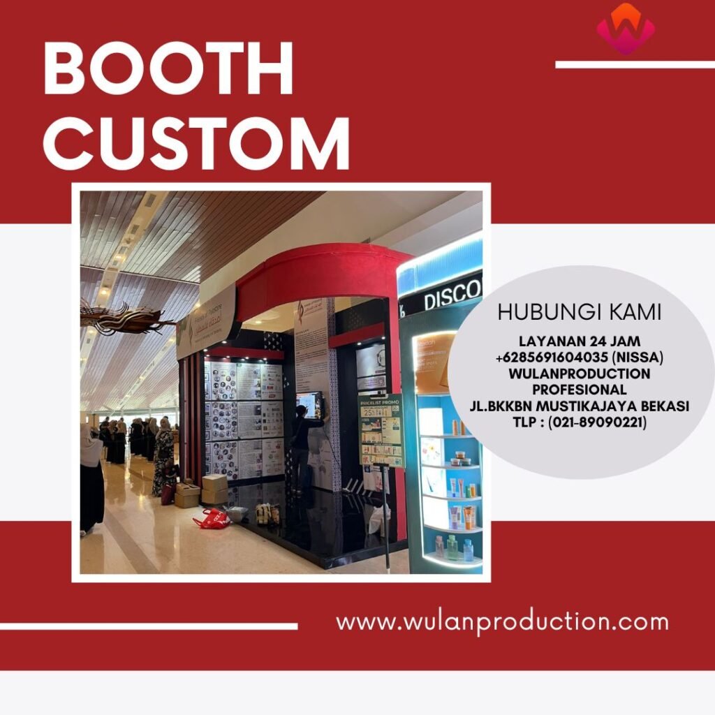 Menyewakan Booth Custom Sesuai Request di Jakarta