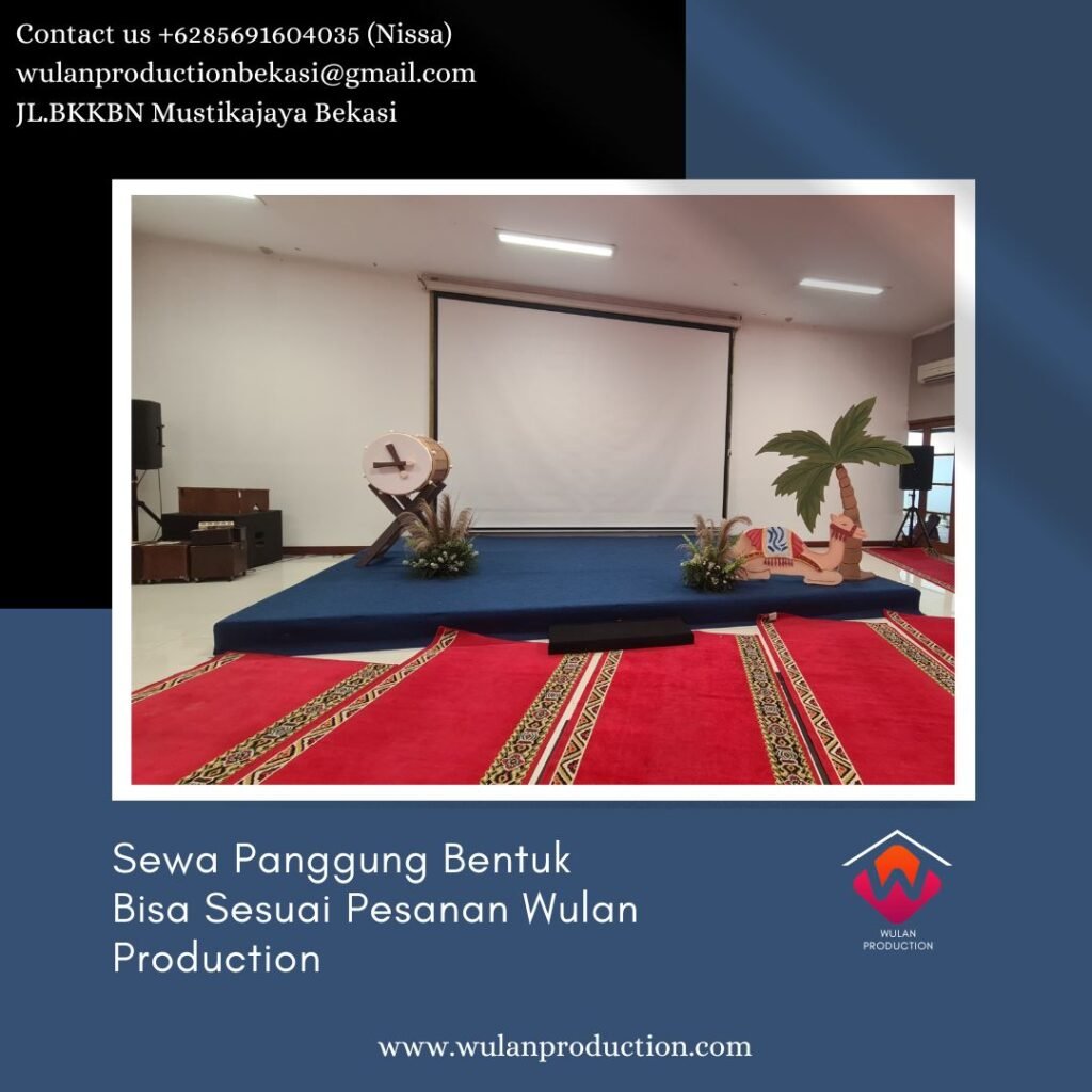 Rental Panggung Bentuk Bisa Sesuai Pesanan Melayani Area Jabodetabek