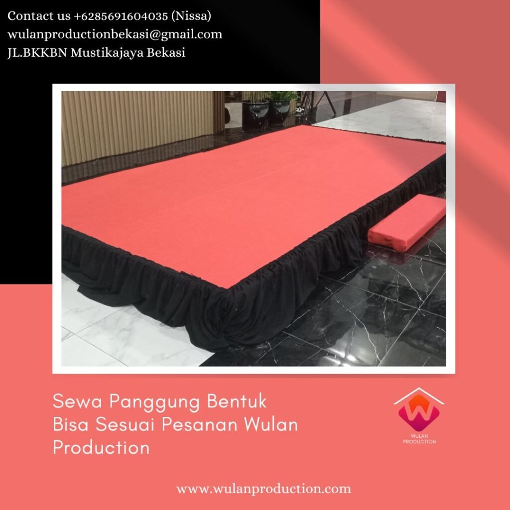 Rental Panggung Bentuk Bisa Sesuai Pesanan Melayani Area Jabodetabek