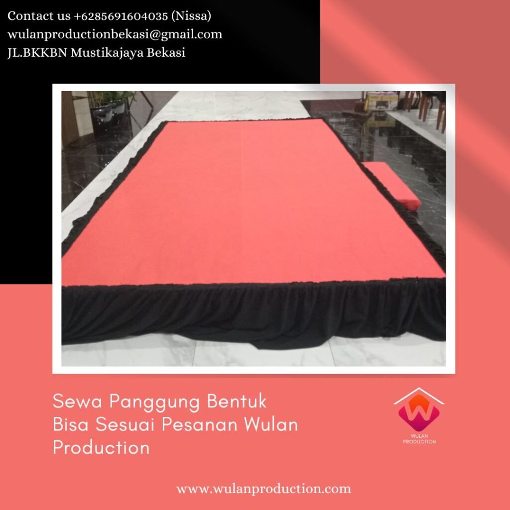 Rental Panggung Bentuk Bisa Sesuai Pesanan Melayani Area Jabodetabek