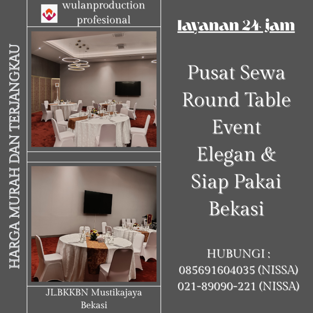 Pusat Sewa Round Table Event Elegan & Siap Pakai Bekasi