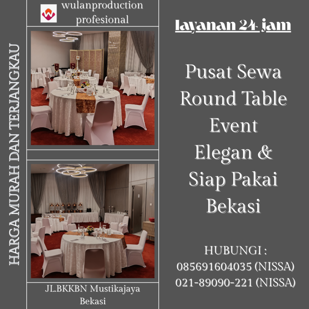 Pusat Sewa Round Table Event Elegan & Siap Pakai Bekasi