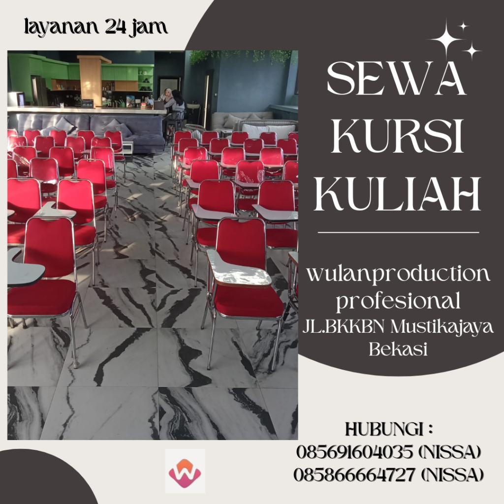 Rental Kursi Kuliah Berkualitas Dan Siap Kirim Area Bekasi