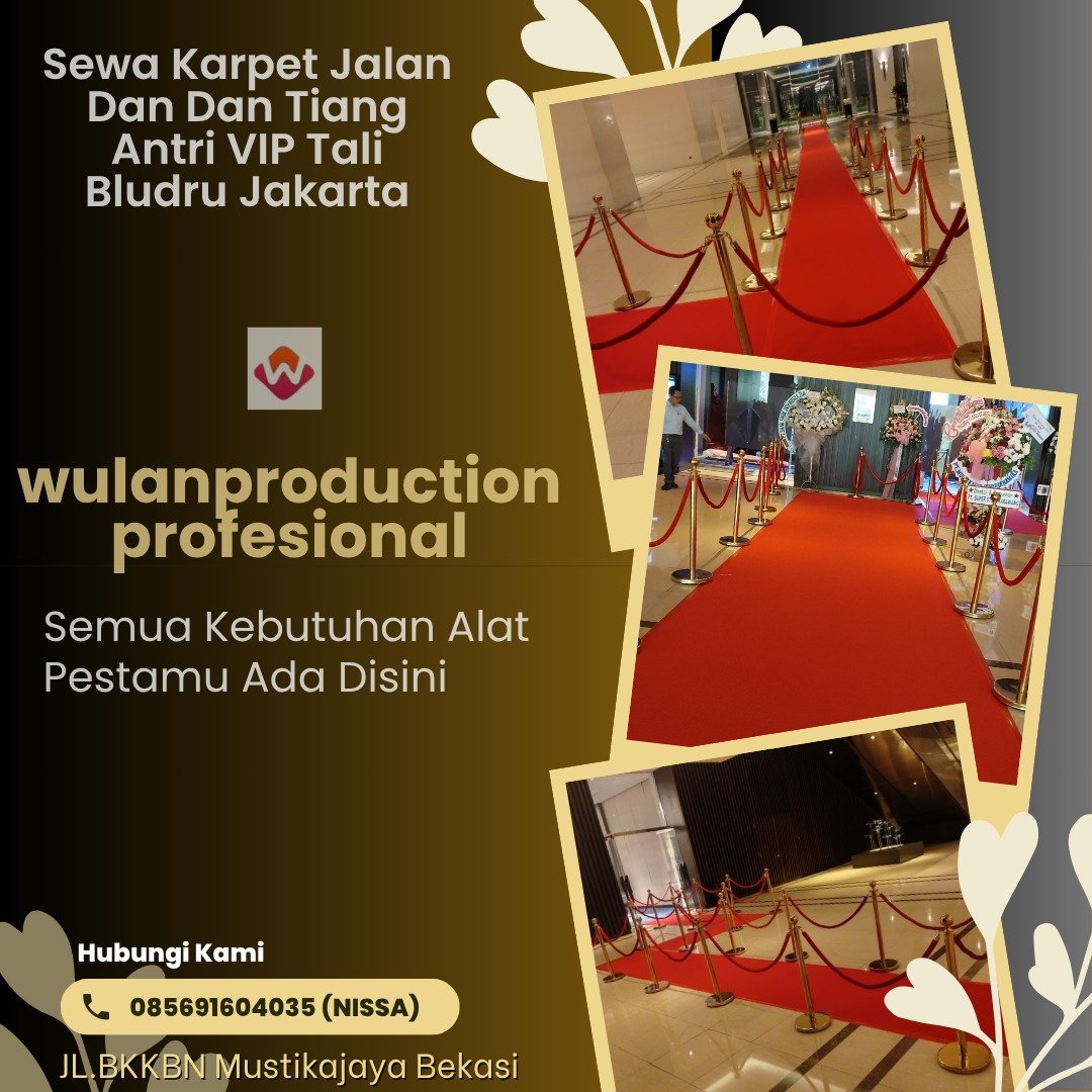 Sewa Karpet Jalan Dan Dan Tiang Antri VIP Tali Bludru Jakarta