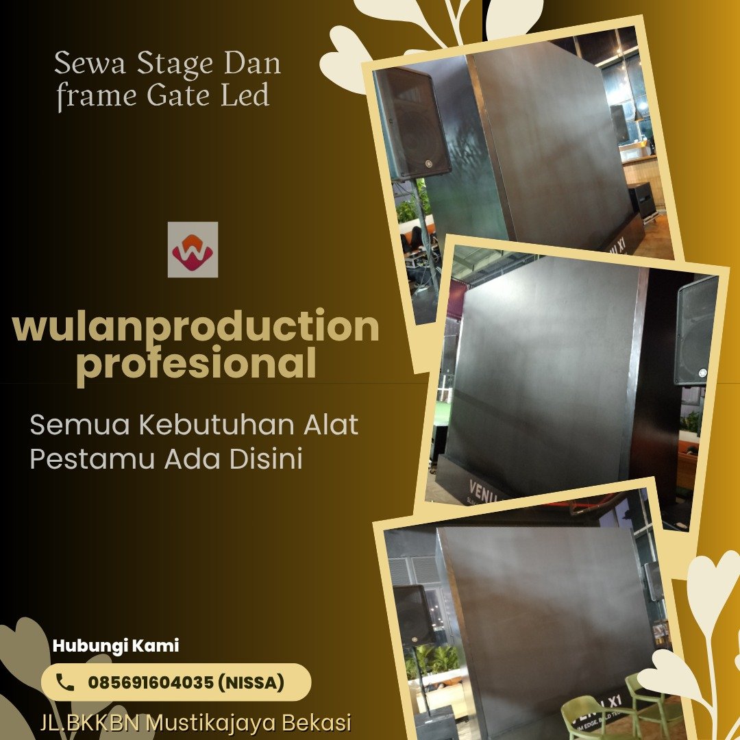 Sewa Stage Dan frame Gate Led Event Agora Tamrin Nine Jakarta