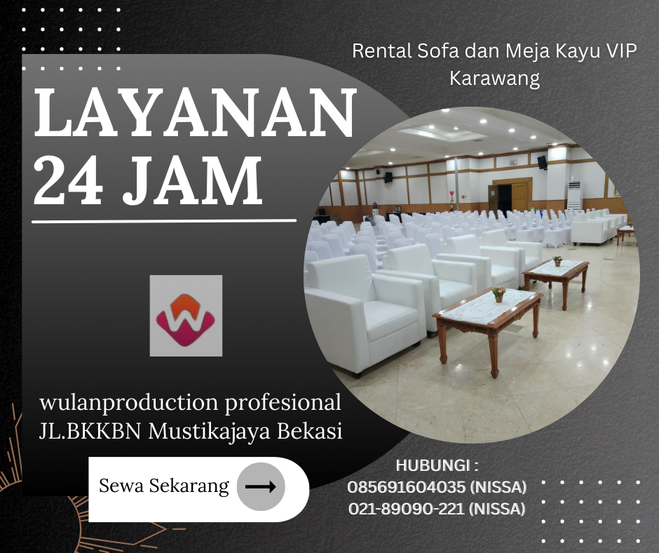 Rental Sofa dan Meja Kayu VIP Karawang