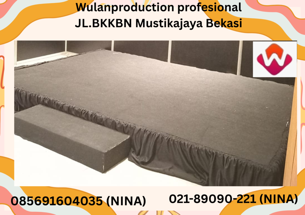 Sewa Panggung Bekasi Tersedia Aneka Model