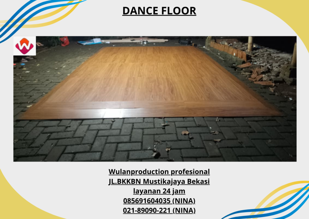 Sewa DANCE FLOOR Finishing Vinyl Kuningan Jakarta Selatan