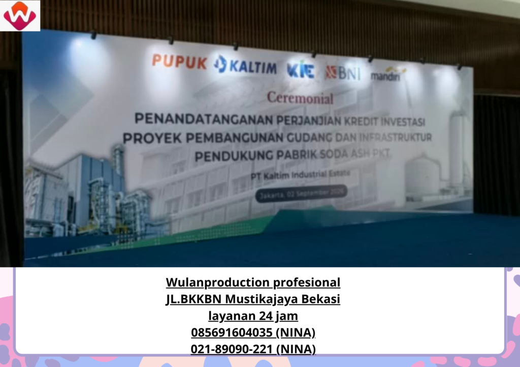 Sewa BACKDROP Event PT.pupuk Kaltim Jakarta Pusat (No.HP 085691604035 / 021-89090-221)