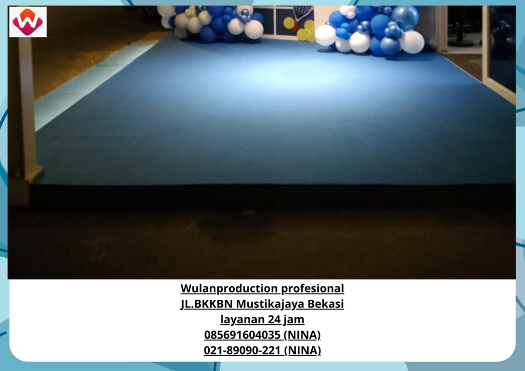 Sewa BACKDROP dan PANGGUNG KARPET BIRU Jakarta Selatan (No.HP 085691604035 / 021-89090-221)