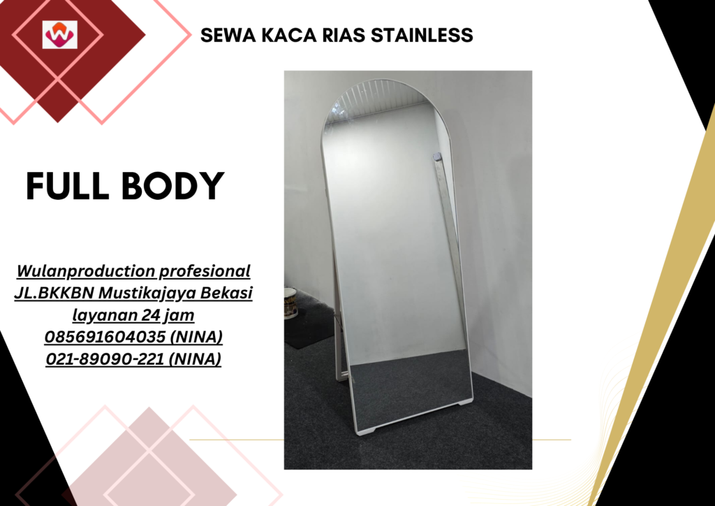 Sewa CERMIN RIAS Stainless Full Body Jakarta