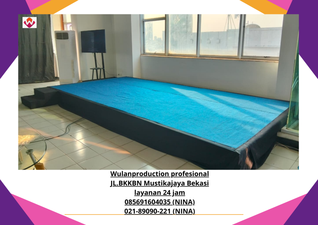 Sewa PANGGUNG STAGE KARPET Jakarta Bekasi (No.Hp 085691604035 / 021-89090-221)