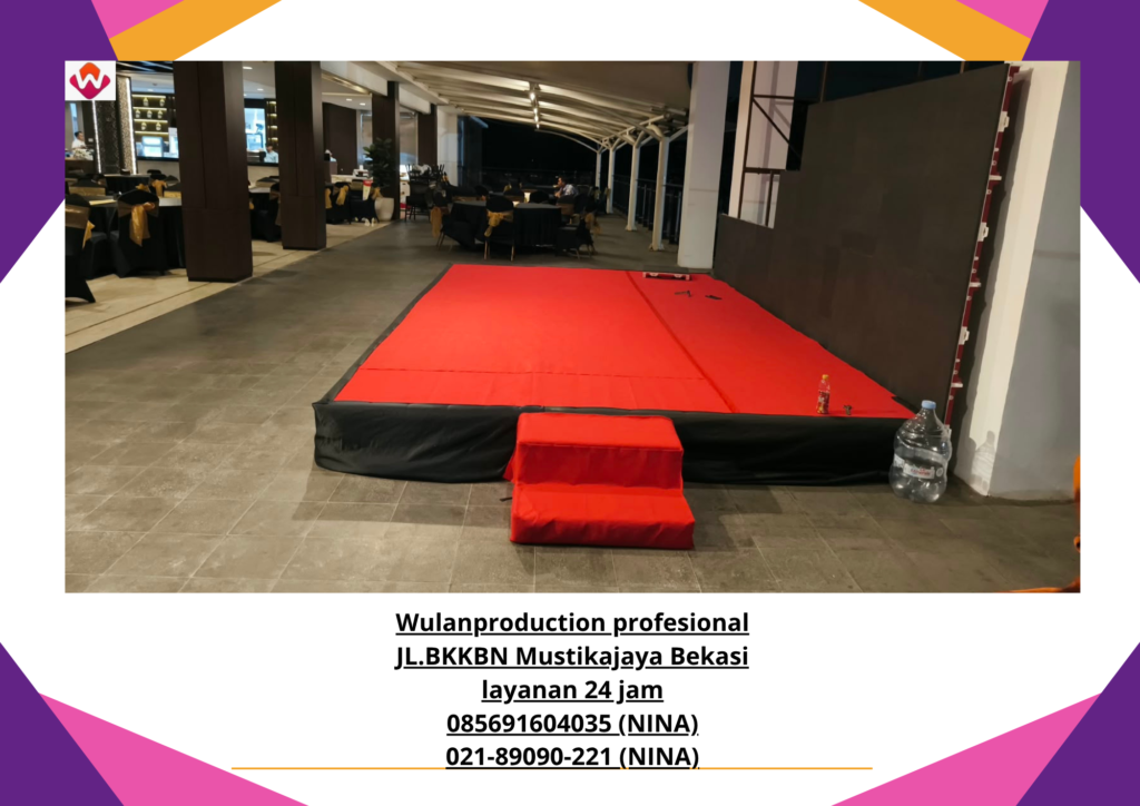 Sewa PANGGUNG STAGE KARPET Jakarta Bekasi (No.Hp 085691604035 / 021-89090-221)