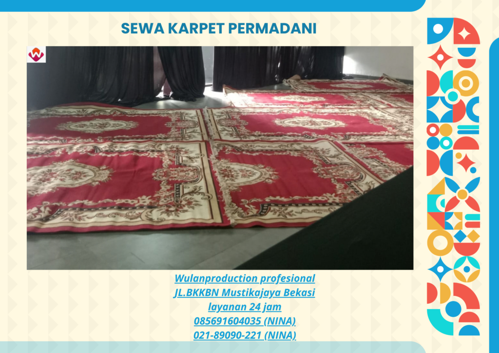 Jasa Sewa KARPET PERMADANI MERAH Jakarta Pusat (No.HP 085691604035 / 021-89090-221)