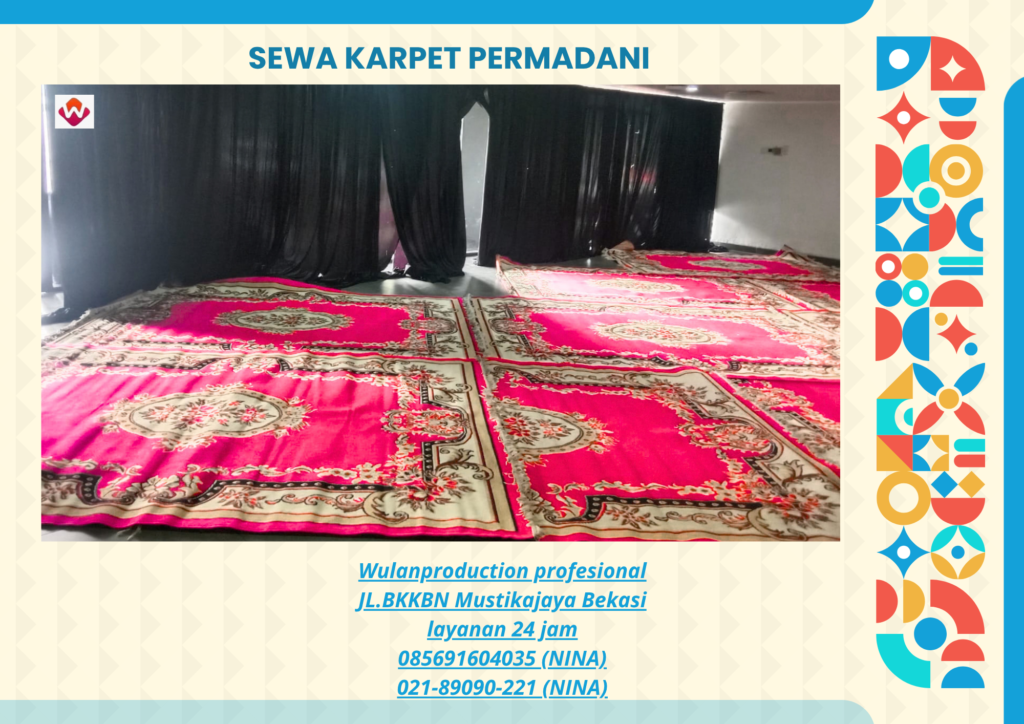 Jasa Sewa KARPET PERMADANI MERAH Jakarta Pusat (No.HP 085691604035 / 021-89090-221)