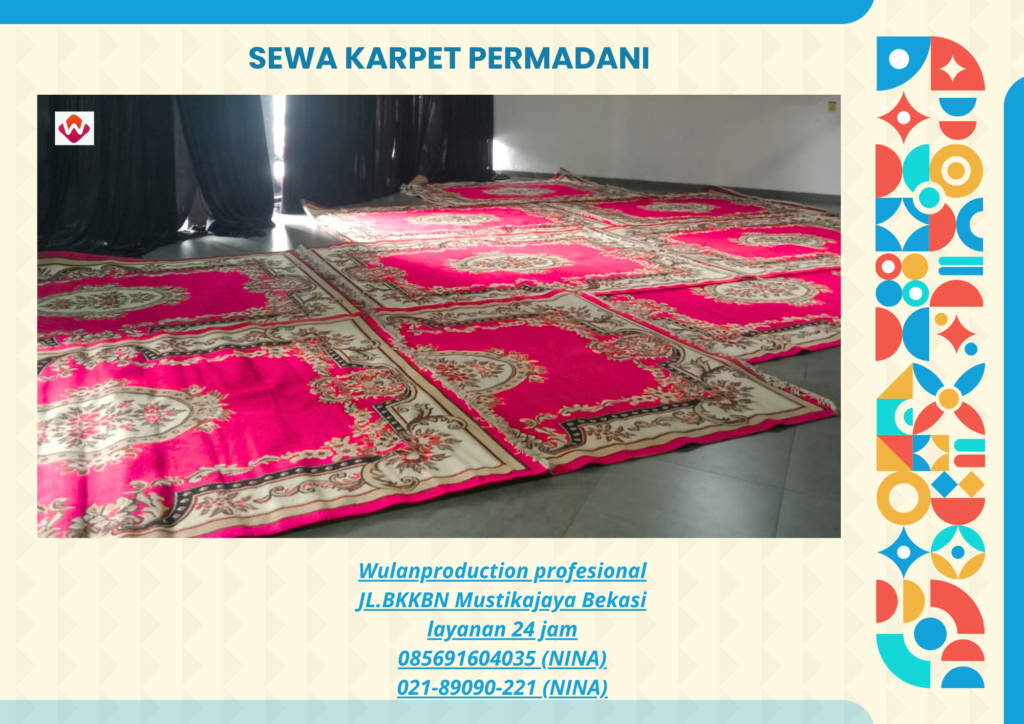 Jasa Sewa KARPET PERMADANI MERAH Jakarta Pusat (No.HP 085691604035 / 021-89090-221)