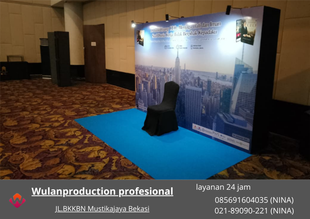Sewa BACKDROP EVENT Hotel Manhattan Jakarta Selatan (No.HP 085691604035 / 021-89090-221)