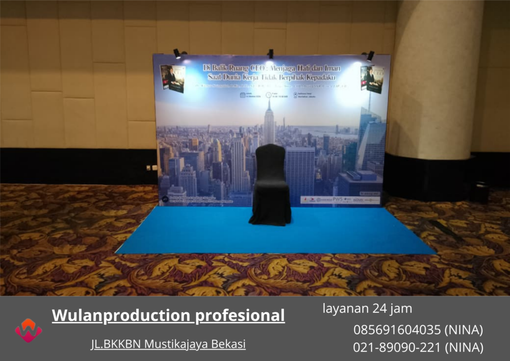 Sewa BACKDROP EVENT Hotel Manhattan Jakarta Selatan (No.HP 085691604035 / 021-89090-221)
