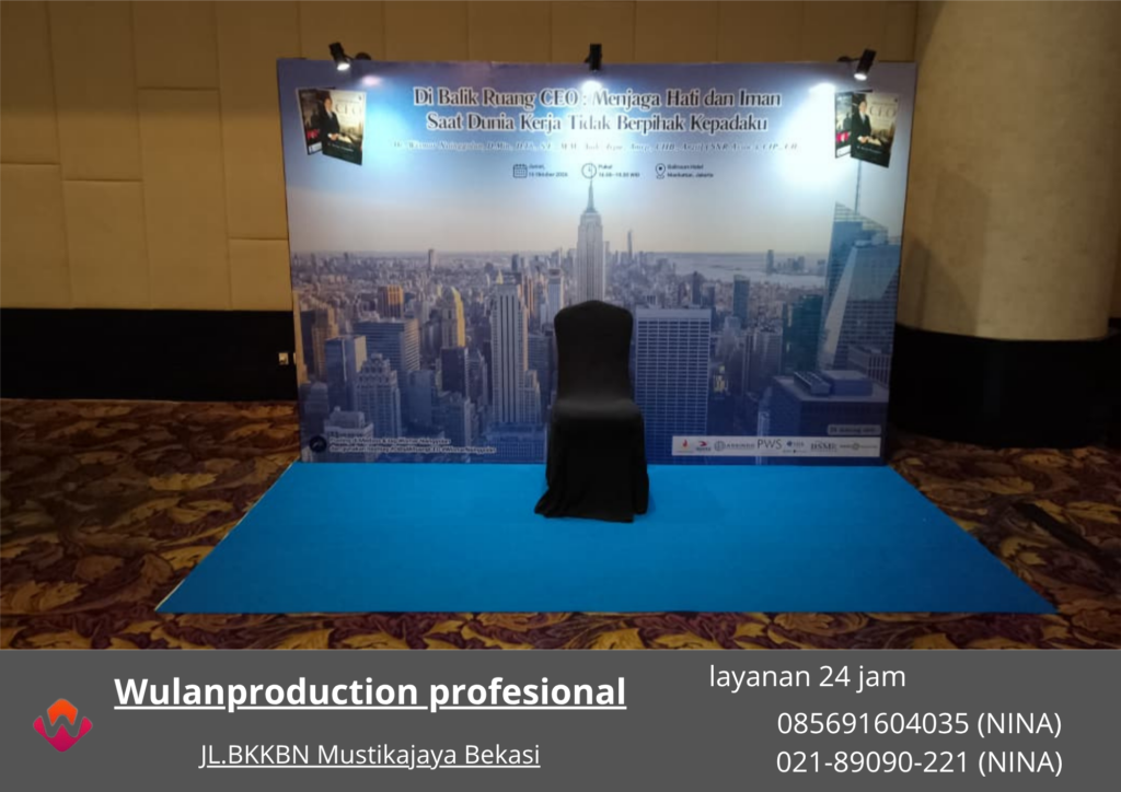 Sewa BACKDROP EVENT Hotel Manhattan Jakarta Selatan (No.HP 085691604035 / 021-89090-221)