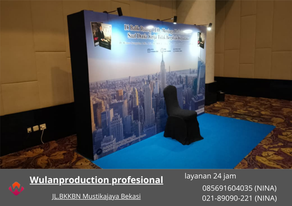 Sewa BACKDROP EVENT Hotel Manhattan Jakarta Selatan (No.HP 085691604035 / 021-89090-221)