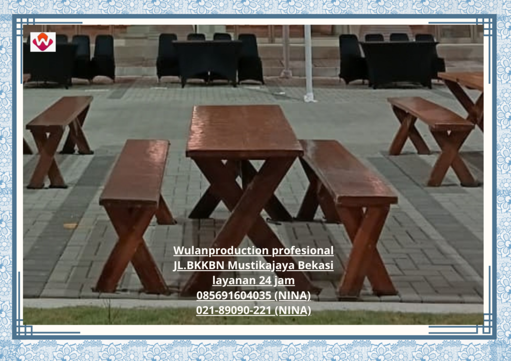 Sewa MEJA BANGKU Taman Cikampek (No.HP 085691604035 / 021-89090-221)