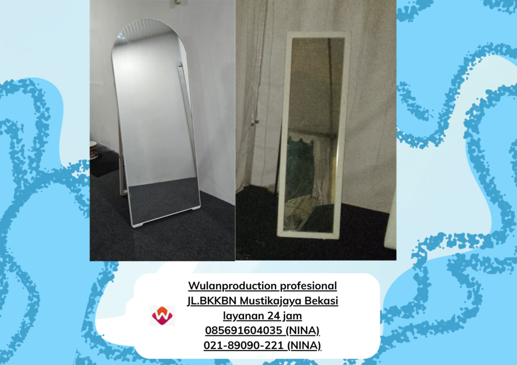 Sewa CERMIN RIAS Full Body Jakarta (No.HP 085691604035 / 021-89090-221)